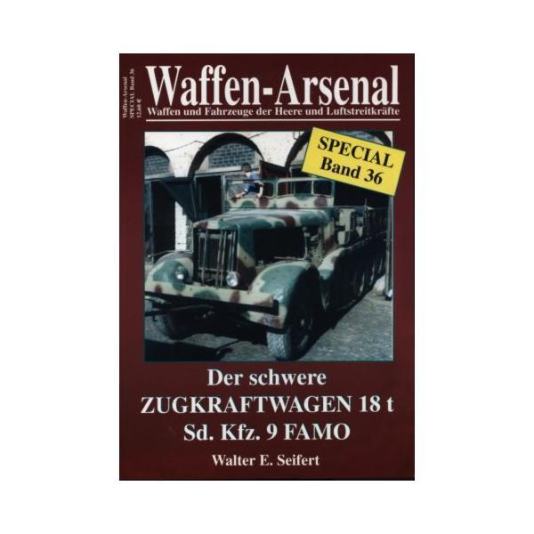 Der schwere Zugkraftwagen 18 t Sd.Kfz. 9 Famo - Waffen-Arsenal - WA-SP36 - Literatur  Waffen Arsenal