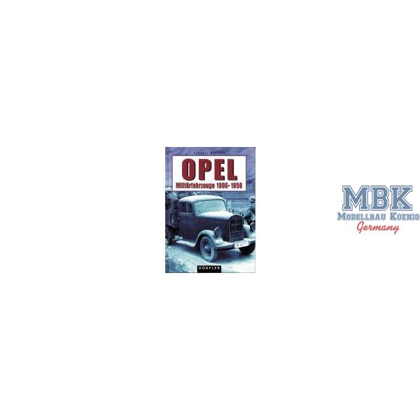 Opel Milit&auml;rfahrzeuge 1906 - 1956 - D&Ouml;RFLER - D8603 - Literatur  D&ouml;rfler Verlag