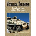 Modellbau-Techniken - Erstellung v Militärdioramen 