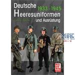 Deutsche Heeresuniformen und Ausrüstung 1939-1945 