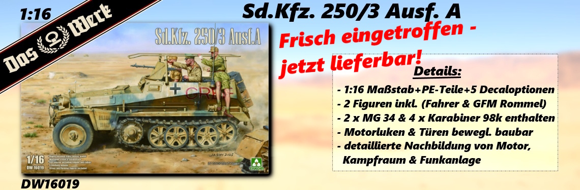 NEUHEIT DAS WERK DW16019 Sd.Kfz. 250/3 Ausf. A (1:16)