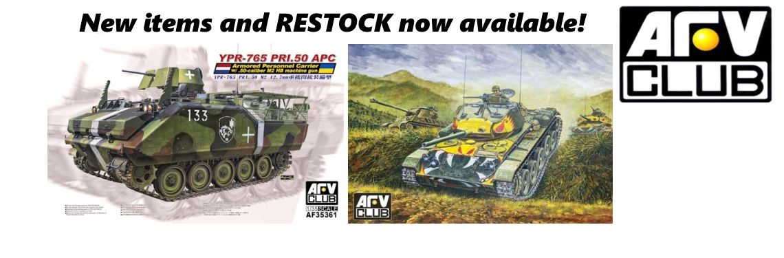 RESTOCK and new items available now AFV CLUB