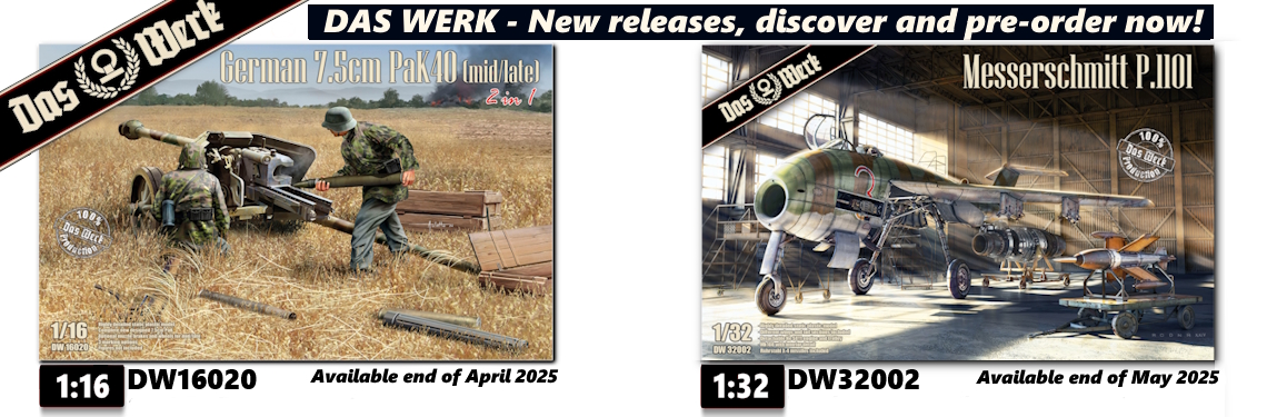 New releases DAS WERK DW16020 7,5cm Pak40 (1:16) DW32002 Messerschmitt P.1101 (1:32)