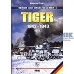 Tiger 1942-1943 Technik & Einsatzgeschichte Vol.1