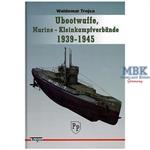 Ubootwaffe und Marine-Kleinkampfverbände 1939-1945