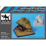 Destroyed BTR 60 base (95x95 mm)