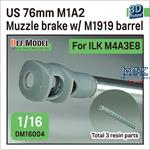 US 76mm M1A2  Muzzle brake + M1919 barrel's