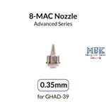 0.35mm 8-MAC Nozzle for Advanced Series