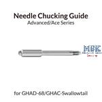 Needle Chucking Guide for GHAD-68/Swallowtail