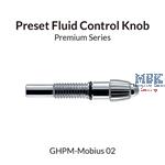 Preset Fluid Control Knob for Mobius 0.2