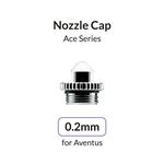 Aventus 0.2mm Nozzle Cap