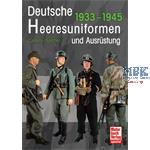 Deutsche Heeresuniformen und Ausrüstung 1939-1945