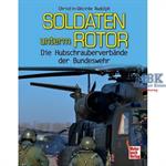 Soldaten unterm Rotor - Hubschrauberverbände d. Bw