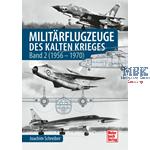 Militärflugzeuge des Kalten Krieges Band 2