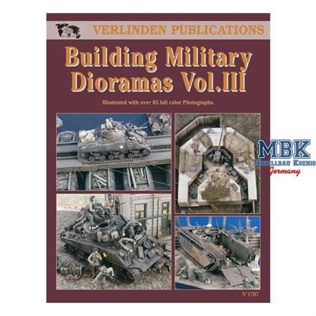 Building Military Dioramas Vol. III