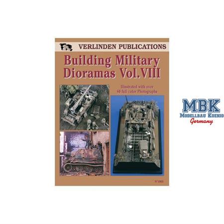 Building Military Dioramas Vol. VIII