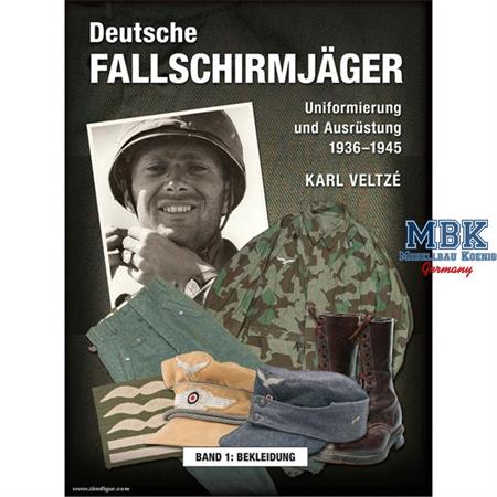 Deutsche Fallschirmjäger. Band 1: Bekleidung
