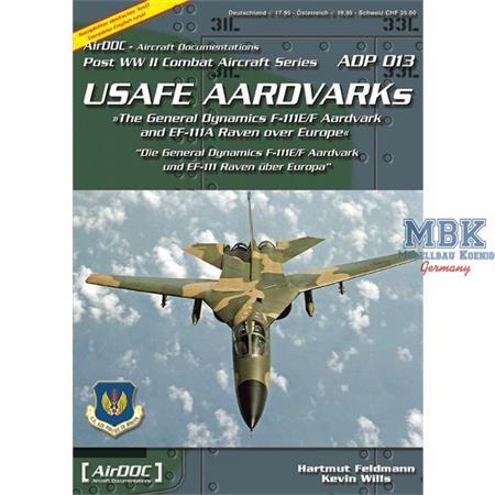 USAFE Aardvarks - Die F-111E/F Aardvark und EF-111