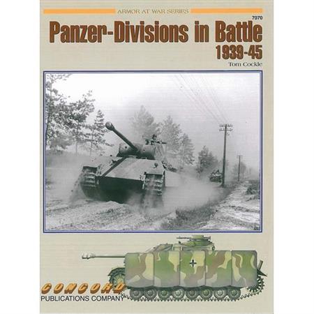 Panzer-Divisions in Battle 1939-45