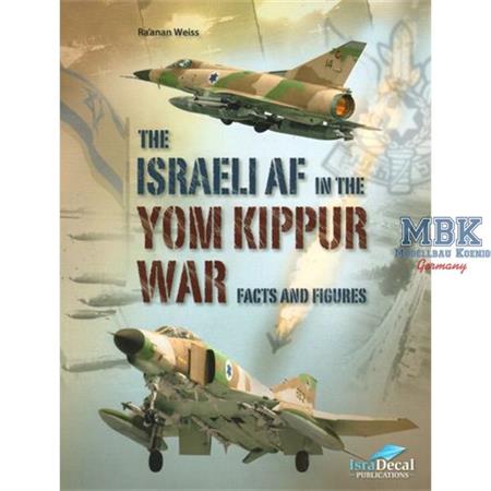 The Israeli Air Force in the Yom Kippur War
