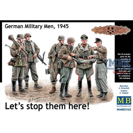 Let's stop them here! German Military Men, 1945