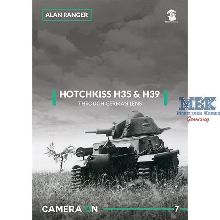 Hotchkiss H35 & H39. Through A German Lens