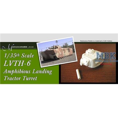 LVTH6 Amphibious Landing Tractor Turret  1:35