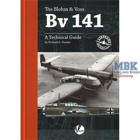 Blohm-und-Voss Bv 141-A Technical Guide