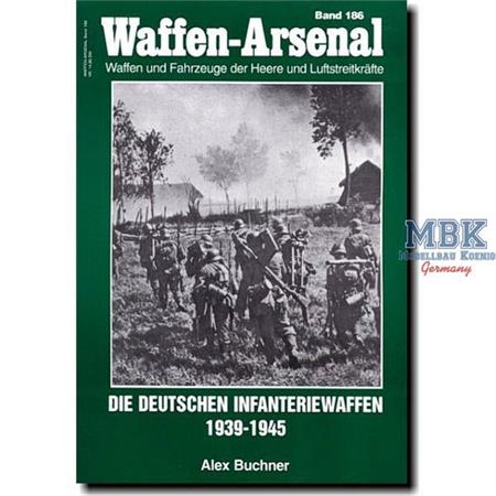 Die deutschen Infanteriewaffen 1939 - 1945
