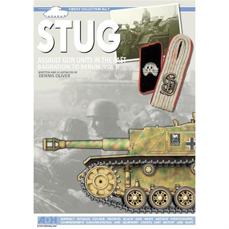 StuG Units in the East. Bagration to Berlin Vol.II