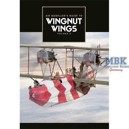 Air Modellers Guide to Wingnut Wings, Volume 2