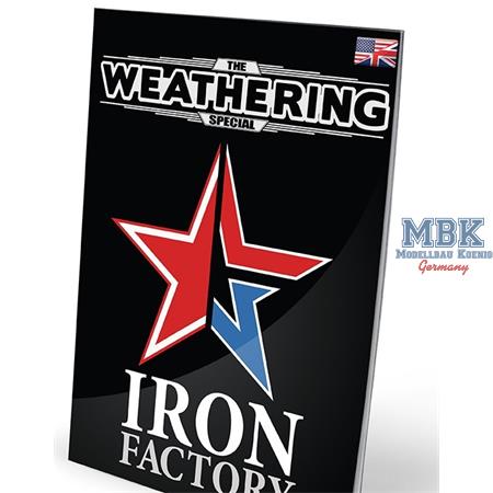 The Weathering Special: IRON FACTORY