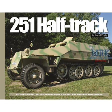 Half-Track,visual History of the German Sd Kfz 251