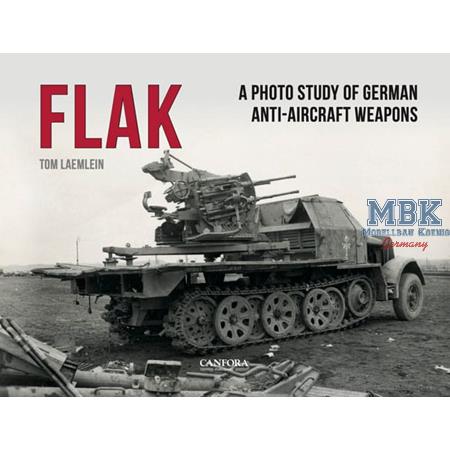 FLAK: A Photo Study of German Anti-Aircraft Weapon