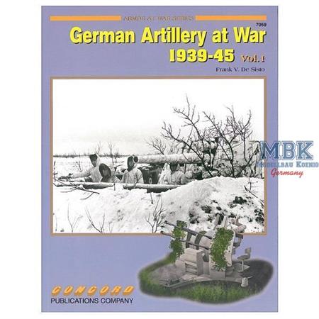 German Artillery At War 1939-45 \"Vol. 1\"