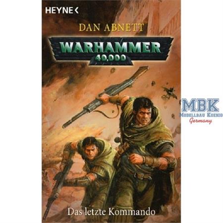 Warhammer 40 000. Das letzte Kommando