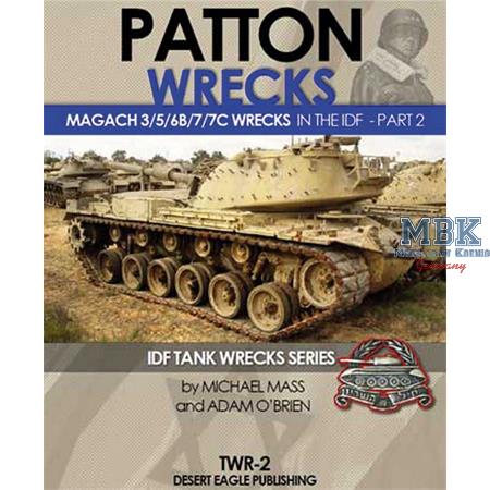 Patton Wrecks Magach 3 5 6B 7  IDF Service WRECKS