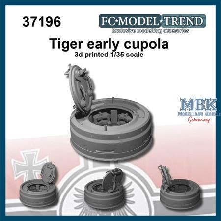 Tiger early cupola