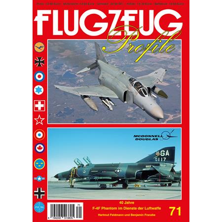 Flugzeug Profile 71 "40 Jahre F-4F Phantom Teil 1"