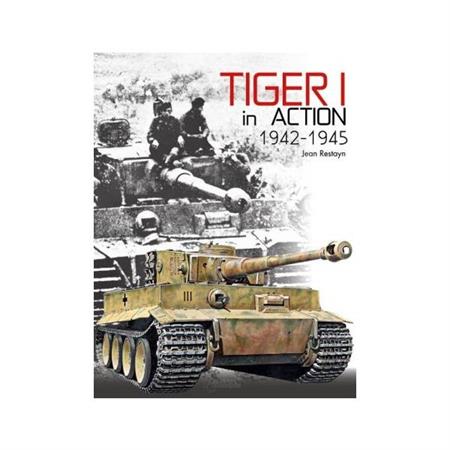 Tiger I in Action 1942-45