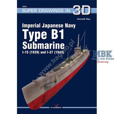 Kagero Super Draw IJN Type B1 Submari. I-15 + I-37