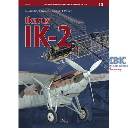 Monographs Special Edition 13 Ikarus IK-2