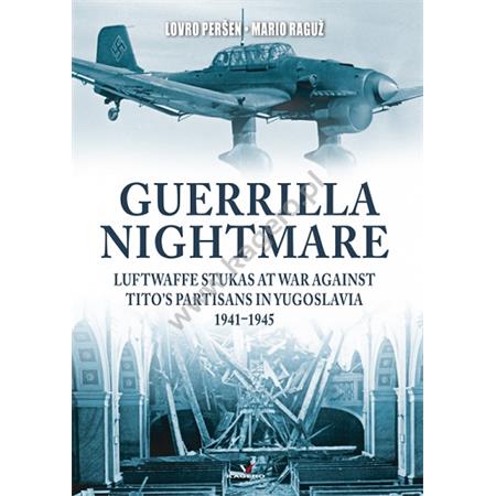 Guerilla Nightmare Luftwaffe against Titos 41-45