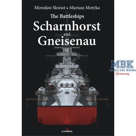 The Battleships Scharnhorst +  Gneisenau Vol. 1