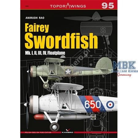 Kagero Top Draw. 95 Fairey Swordfish Mk I II III