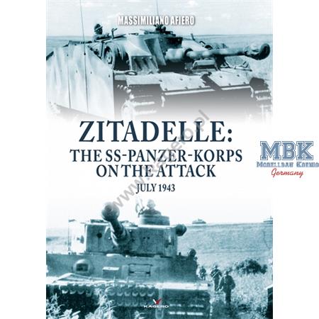 The SS-Panzer Korps Attack July 1943 Zitadelle