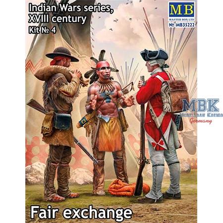 Indian Wars Series XVIII century "Fair Exchange"