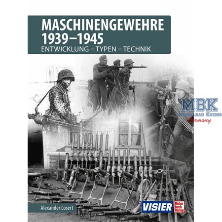 Maschinengewehre 1939 - 1945