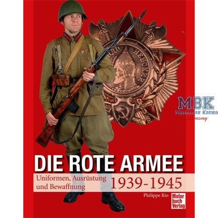 Die Rote Armee - Uniformen, Ausrüstung & Waffen