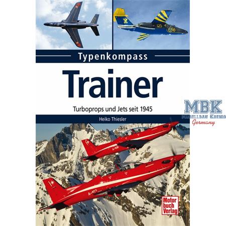 Typenkompass Trainer Turboprops und Jets seit '45